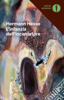 L'infanzia dell'incantatore libro di Hesse Hermann