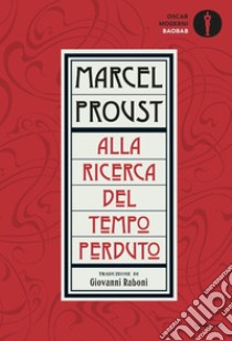 Alla ricerca del tempo perduto libro di Proust Marcel