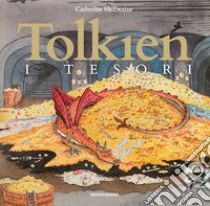 Tolkien: i tesori libro di McIlwaine Catherine