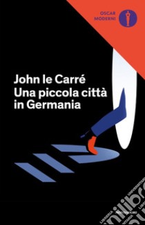 Una piccola città in Germania libro di Le Carré John