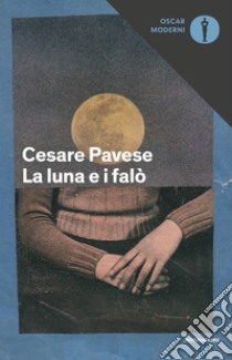 La luna e i falò libro di Pavese Cesare; Pitamitz A. (cur.)