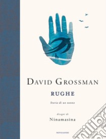 Rughe. Storia di un nonno libro di Grossman David