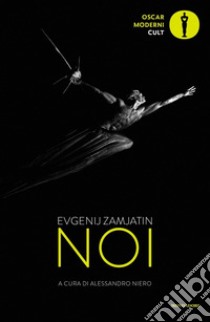 Noi libro di Zamjátin Evgenij; Niero A. (cur.)