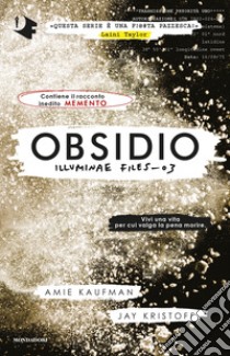 Obsidio. Illuminae file. Vol. 3 libro di Kaufman Amie; Kristoff Jay