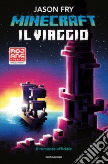 Minecraft. Il viaggio libro di Fry Jason