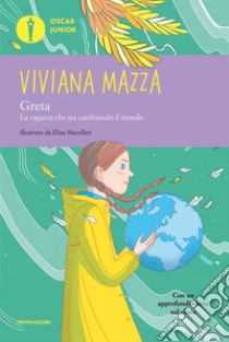 Greta. La ragazza che sta cambiando il mondo libro di Mazza Viviana