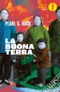 La buona terra. Nuova ediz. libro di Buck Pearl S.