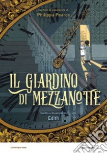 Il giardino di mezzanotte da Philippa Pearce. Il romanzo a fumetti libro di Edith