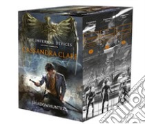 Shadowhunters. The infernal devices: L'angelo-Il principe-La principessa libro di Clare Cassandra