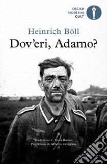 Dov'eri, Adamo? libro di Böll Heinrich