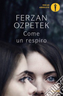 Come un respiro libro di Ozpetek Ferzan