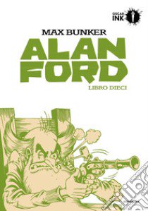 Alan Ford. Libro dieci libro di Bunker Max; Magnus