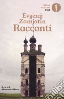 Racconti libro di Zamjátin Evgenij; Niero A. (cur.)