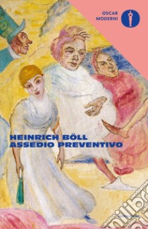 Assedio preventivo libro di Böll Heinrich