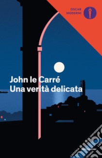 Una verità delicata libro di Le Carré John