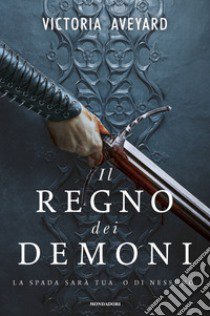 Il regno dei demoni libro di Aveyard Victoria