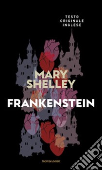 Frankenstein libro di Shelley Mary