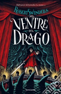 Nel ventre del drago libro di Swindells Robert