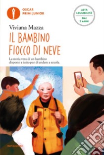 Il bambino fiocco di neve. Ediz. ad alta leggibilità libro di Mazza Viviana