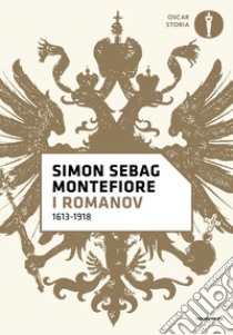 I Romanov (1613-1918) libro di Sebag Montefiore Simon