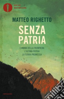 Senza patria libro di Righetto Matteo