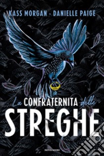 La confraternita delle streghe libro di Morgan Kass; Paige Danielle