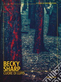 Cuore di lupo libro di Sharp Becky