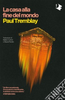 La casa alla fine del mondo libro di Tremblay Paul