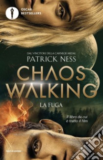 La fuga. Chaos Walking libro di Ness Patrick