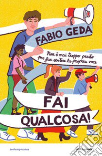 Fai qualcosa! libro di Geda Fabio