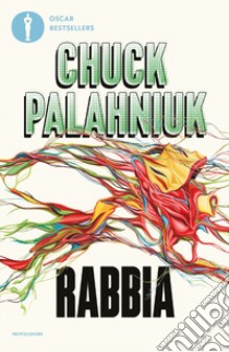 Rabbia. Una biografia orale di Buster Casey libro di Palahniuk Chuck