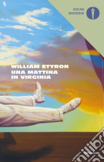 Una mattina in Virginia libro di Styron William