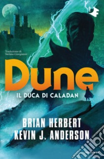 Dune: il duca di Caladan libro di Herbert Brian; Anderson Kevin J.