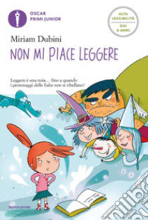 Non mi piace leggere. Ediz. ad alta leggibilità libro di Dubini Miriam