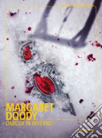 Omicidi in inverno libro di Doody Margaret