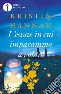 L'estate in cui imparammo a volare libro di Hannah Kristin