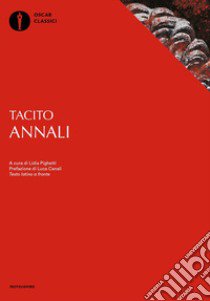 Annali. Testo latino a fronte libro di Tacito Publio Cornelio; Pighetti L. (cur.)