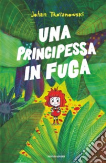 Una principessa in fuga libro di Troïanowski Johan