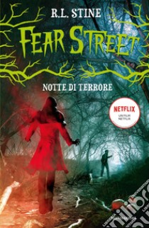 Notte di terrore. Fear Street libro di Stine Robert L.