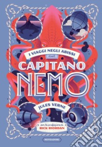 I viaggi negli abissi del capitano Nemo libro di Verne Jules