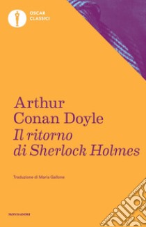 Il ritorno di Sherlock Holmes libro di Doyle Arthur Conan