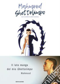 Ghettolimpo. Sui sentieri dell'anima libro di Mahmood