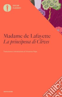 La principessa di Clèves libro di Lafayette Marie-Madeleine de