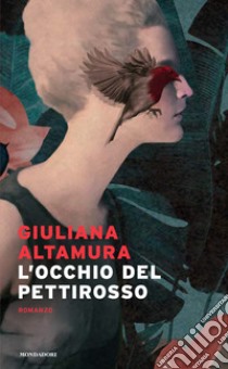 L'occhio del pettirosso libro di Altamura Giuliana