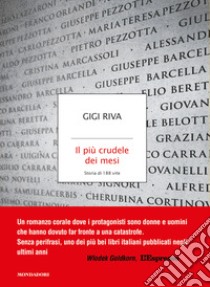 Il più crudele dei mesi. Storia di 188 vite libro di Riva Gigi