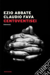 Centoventisei libro di Abbate Ezio; Fava Claudio