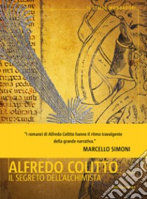 Il segreto dell'alchimista libro di Colitto Alfredo