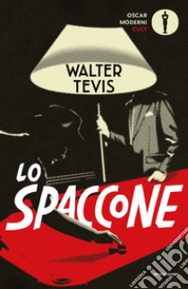 Lo spaccone libro di Tevis Walter