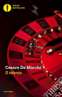 Il talento. Ediz. integrale libro di De Marchi Cesare