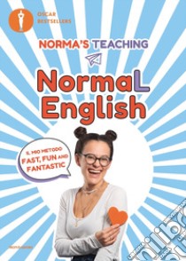 NormaL English. Il mio metodo fast, fun and fantastic libro di Cerletti Norma